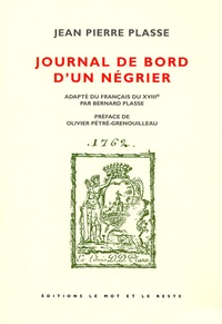 Jean-Pierre Plasse - Journal de bord d'un négrier.