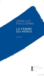 Jean-Pierre Poccioni - La femme du héros.
