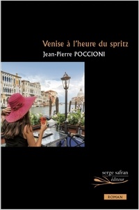 Jean-Pierre Poccioni - Venise à l'heure du spritz.
