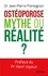 L'ostéoroporose, mythe ou réalité ?