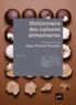 Jean-Pierre Poulain - Dictionnaire des cultures alimentaires.