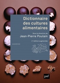 Jean-Pierre Poulain - Dictionnaire des cultures alimentaires.