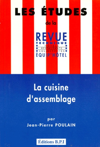 Jean-Pierre Poulain - La cuisine d'assemblage.