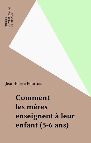 Comment les mères enseignent à leur enfant. 5-6 ans