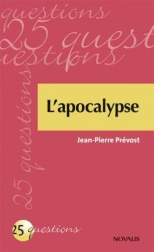 Jean-Pierre Prévost - L'apocalypse.