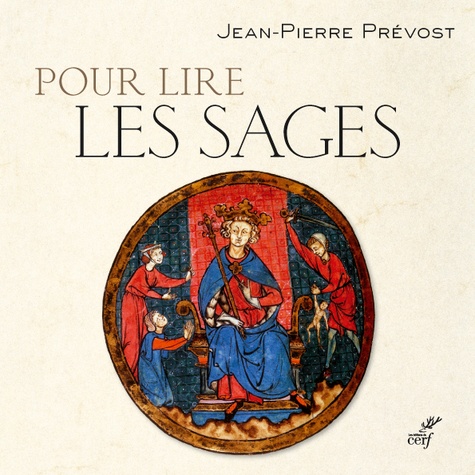 Jean-Pierre Prévost - Pour lire les Sages.