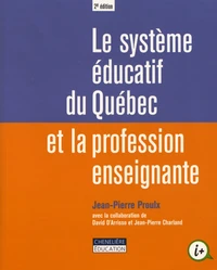 Le système éducatif du Québec et la profession enseignante