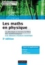 Jean-Pierre Provost et Gérard Vallée - Les maths en physique - La physique à travers le filtre des mathématiques (avec éléments d'analyse numérique).