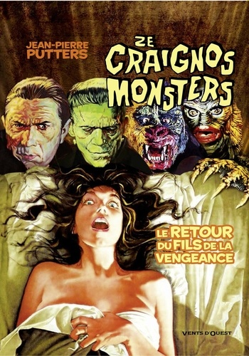 Ze Craignos Monsters. Le retour du fils de la vengeance