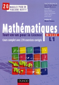 Jean-Pierre Ramis et André Warusfel - Mathématiques tout-en-un pour la licence Niveau L1 - Cours complet et 270 Exercices corrigés.