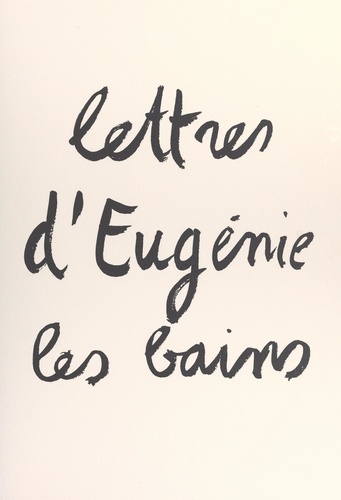 Lettres d'Eugénie-les-Bains