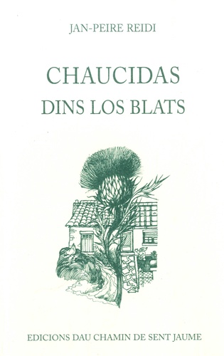 Jean-Pierre Reydy - Chaucidas dins los blats - Edition en occitan.