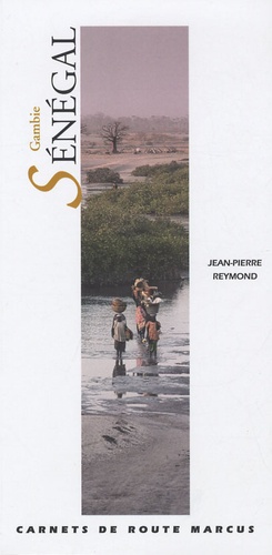 Jean-Pierre Reymond - Sénégal et Gambie.