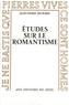 Jean-Pierre Richard - Etudes Sur Le Romantisme.