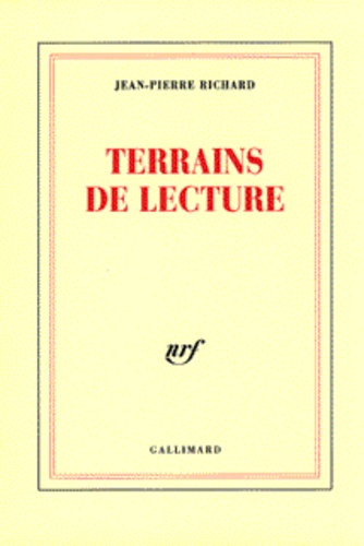 Jean-Pierre Richard - Terrains de lecture.