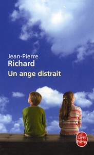 Jean-Pierre Richard - Un ange distrait.