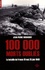 100 000 morts oubliés. Les 47 jours et 47 nuits de la bataille de France 10 mai-25 juin 1940