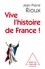 Vive l'histoire de France ! - Occasion