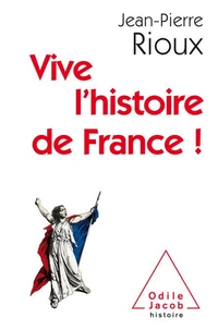 Vive l'histoire de France !