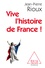 Vive l'histoire de France !