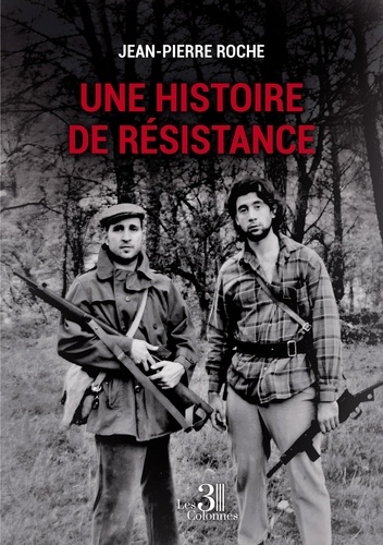 Une histoire de résistance