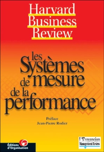 Jean-Pierre Rodier - Les systèmes de mesure de la performance.