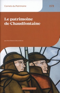 Jean-Pierre Roland et Bruno Merckx - Le patrimoine de Chaudfontaine.