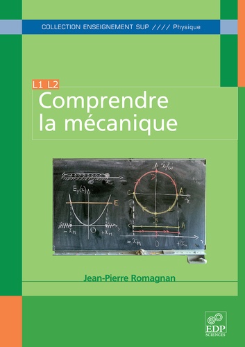 Jean-Pierre Romagnan - Comprendre la mécanique - L1 L2.