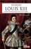 Louis XIII. Genèse rocambolesque d'un roi de l'ombre