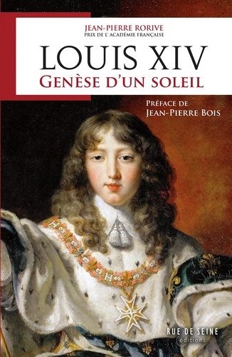 Louis XIV. Genèse d'un soleil