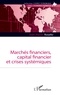 Jean-Pierre Rosello - Marchés financiers, capital financier et crises systémiques.