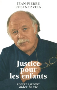 Jean-Pierre Rosenczveig - Justice pour les enfants.