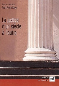 La justice dun siècle à lautre - Ultimes regards Premières projections.pdf