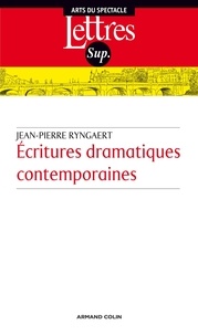 Jean-Pierre Ryngaert - Ecritures dramatiques contemporaines.