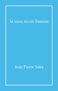 Je veux revoir Simone (si mignonne)