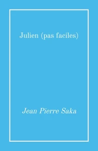 Julien (pas faciles)