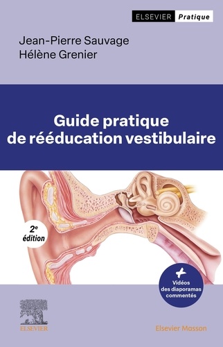 Guide pratique de rééducation vestibulaire 2e édition