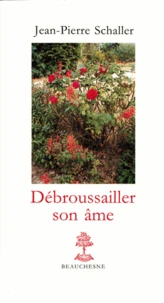 Débroussailler son âme