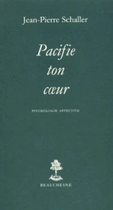 Pacifie Ton Coeur. Psychologie Affective