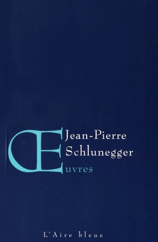 Jean-Pierre Schlunegger - Oeuvres.