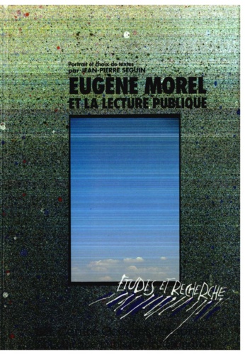 Eugène Morel (1869-1934) et la lecture publique