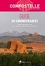 Jean-Pierre Siréjol - Guide du Camino Francés - De Saint-Jean-Pied-de-Port à Saint-Jacques de Compostelle et au Cabo Fisterra.