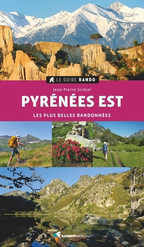 Pyrénées Est. Les plus belles randonnées