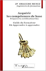 Acquérir les compétences de base - Préparer la certification CleA
