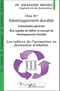 Jean-Pierre Smagghe Menez - Clea D7 - Développement durable - Être capable de définir le concept de Développement Durable.