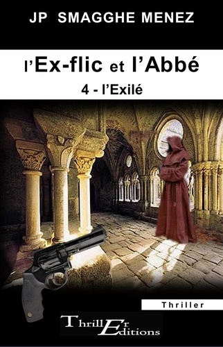 L'ex-flic et l'abbé - 4 - L'Exilé