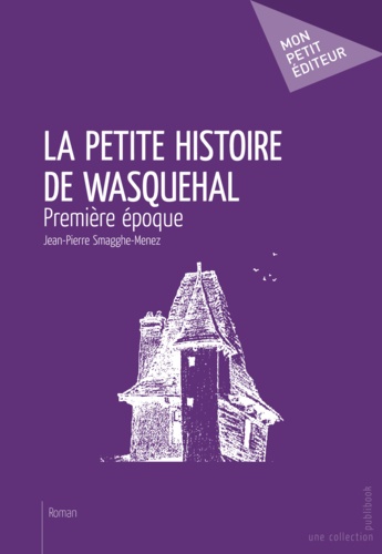 La petite histoire de Wasquehal