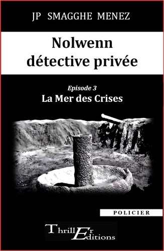 Nolwenn détective privée - 3 - La Mer des Crises