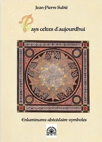 Pays celtes d'aujourd'hui - Enluminures-abécédaire-symboles