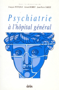 Jean-Pierre Tabèze et  Collectif - Psychiatrie à l'hôpital général.